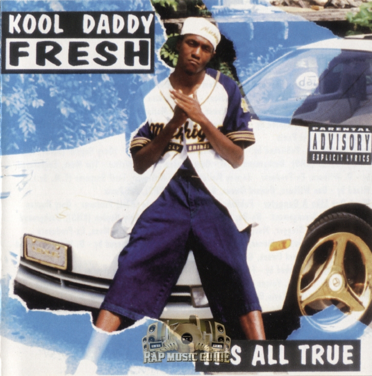 Kool Daddy Fresh - It's All True: CD | Rap Music Guide